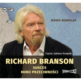 Richard Branson. Sukces mimo przeciwności