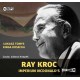 Ray Kroc. Imperium McDonald's