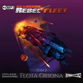 Rebel Fleet. Tom 2. Flota Oriona