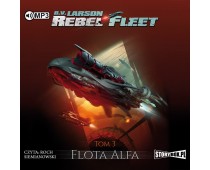 Rebel Fleet. Tom 3. Flota Alfa