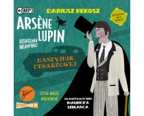 Arsène Lupin – dżentelmen włamywacz. Tom 4. Naszyjnik cesarzowej