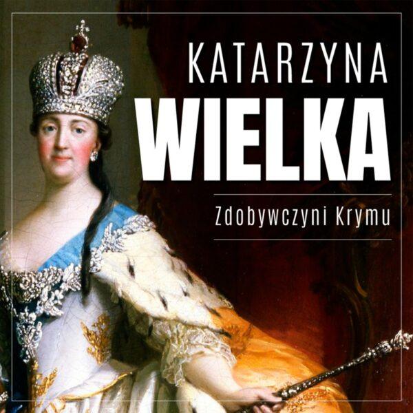 9788367060912-katarzyna-wielka_-zdobywczyni-krymu-audiobook