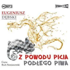 Z powodu picia podłego piwa
