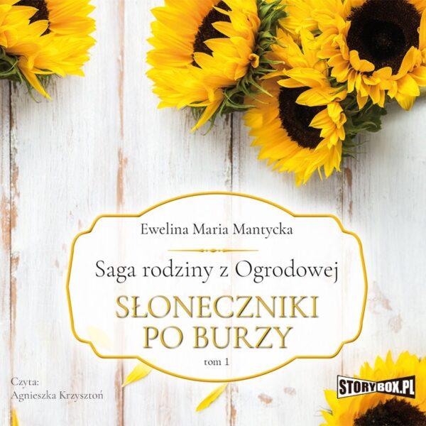 9788381942782-saga-rodziny-z-ogrodowej_-tom-1_-sloneczniki-po-burzy-audiobook