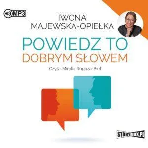 Powiedz to dobrym słowem