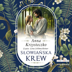 Okładka audiobooka "Słowiańska krew" Anny Krzysteczko