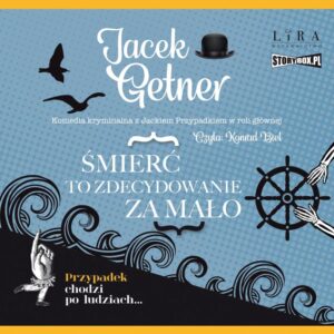Śmierć to zdecydowanie za mało