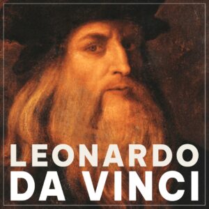 Leonardo da Vinci. Nieokiełznany umysł renesansu