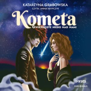 Gwieździste niebo nad nami. Tom 2. Kometa