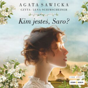 Kim jesteś, Saro?